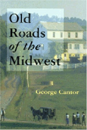 9780472082889: Old Roads of the Midwest [Idioma Ingls]