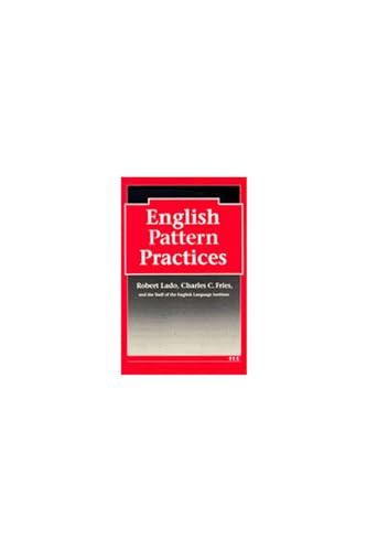 Imagen de archivo de English Pattern Practices: Establishing the Patterns as Habits a la venta por Amazing Books Pittsburgh