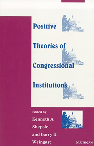 Imagen de archivo de Positive Theories of Congressional Institutions a la venta por Wonder Book