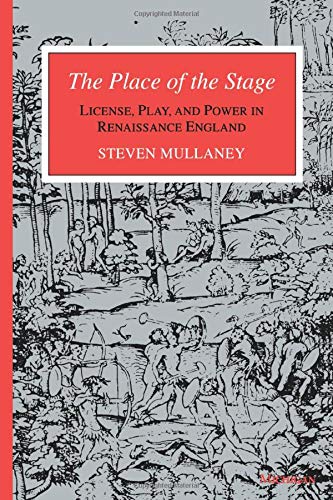9780472083466: The Place of the Stage: License, Play and Power in Renaissance England