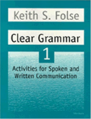 Beispielbild fr Clear Grammar 1 : Activities for Spoken and Written Communication zum Verkauf von Better World Books