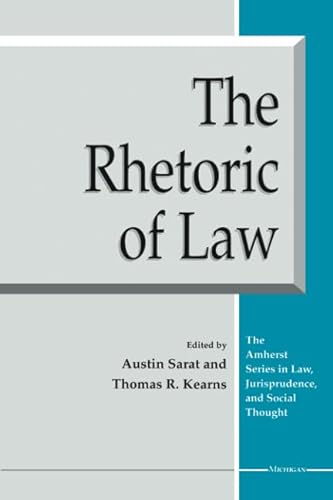 Imagen de archivo de The Rhetoric of Law a la venta por ThriftBooks-Atlanta