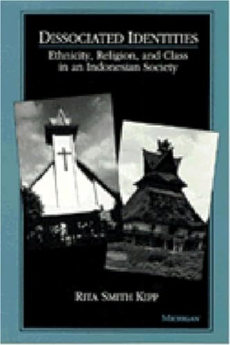 9780472084029: Dissociated Identities: Ethnicity, Religion, and Class in an Indonesian Society