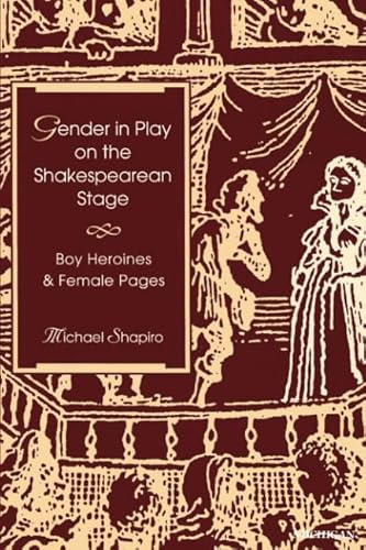 Beispielbild fr Gender in Play on the Shakespearean Stage : Boy Heroines and Female Pages zum Verkauf von Better World Books