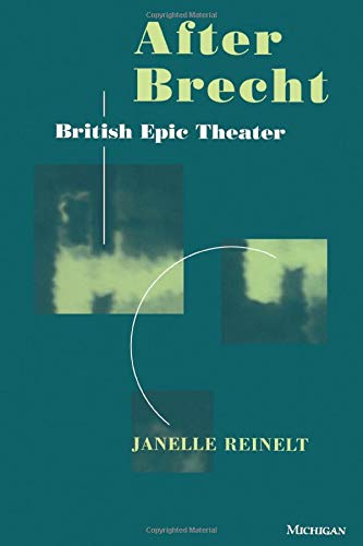 Beispielbild fr After Brecht: British Epic Theater (Theater: Theory/Text/Performance) zum Verkauf von WorldofBooks
