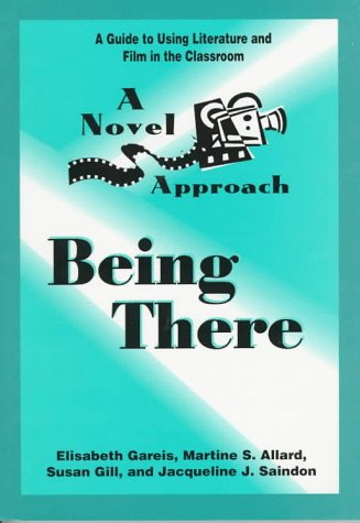 Beispielbild fr A Novel Approach: Being There zum Verkauf von GOMEDIA