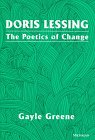 Beispielbild fr Doris Lessing : The Poetics of Change zum Verkauf von Better World Books