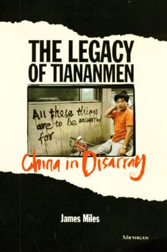 Imagen de archivo de The Legacy of Tiananmen : China in Disarray a la venta por Better World Books
