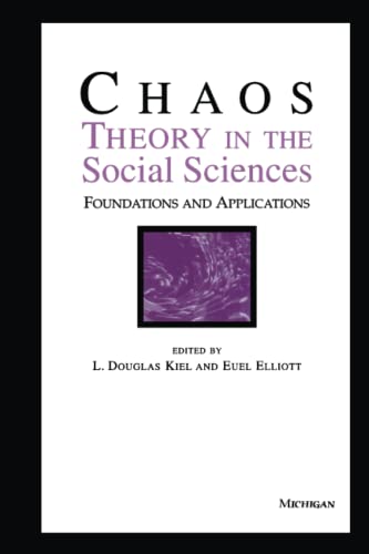 Stock image for Chaos Theory in the Social Sciences: Foundations and Applications for sale by Goodwill Books