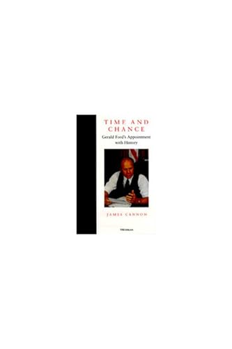 9780472084821: Time and Chance: Gerald Ford's Appointment with History