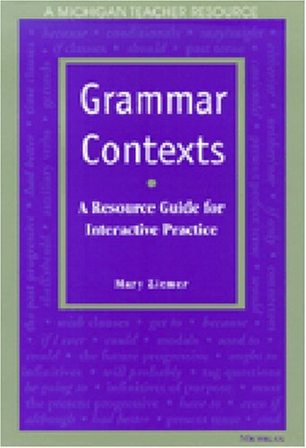 Stock image for Grammar Contexts: A Resource Guide for Interactive Practice for sale by HPB-Red