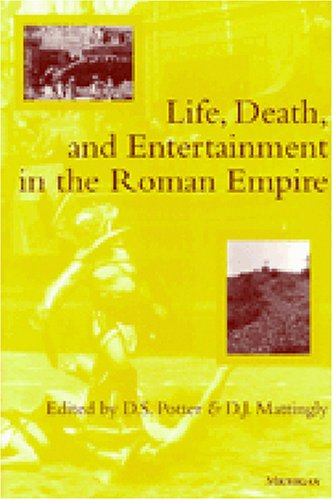 Imagen de archivo de Life, Death, and Entertainment in the Roman Empire a la venta por Doss-Haus Books