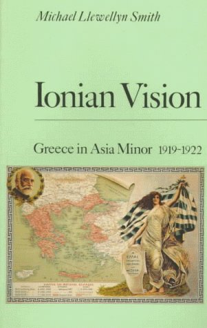 9780472085699: Ionian Vision: Greece in Asia Minor, 1919-1922