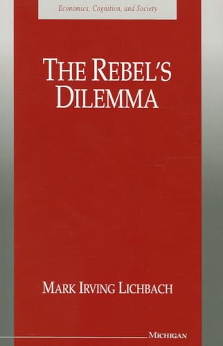 Stock image for The Rebel's Dilemma for sale by Better World Books