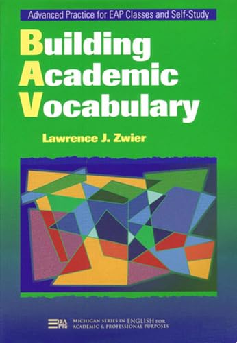 Imagen de archivo de Building Academic Vocabulary (Michigan Series In English For Academic & Professional Purposes) a la venta por SecondSale