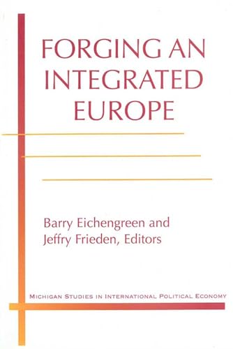 9780472086108: Forging an Integrated Europe