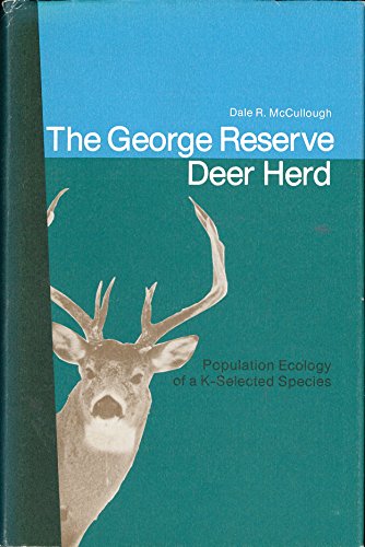 Beispielbild fr The George Reserve Deer Herd: Population Ecology of a K-Selected Species zum Verkauf von HPB Inc.