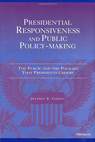 Stock image for Presidential Responsiveness and Public Policy-Making: The Publics and the Policies that Presidents Choose for sale by HPB-Red