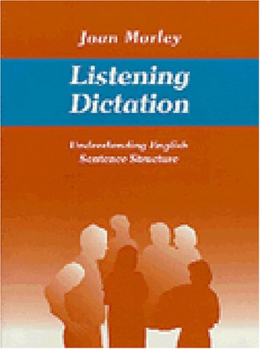 Beispielbild fr Listening Dictation: Understanding English Sentence Structure zum Verkauf von Wonder Book