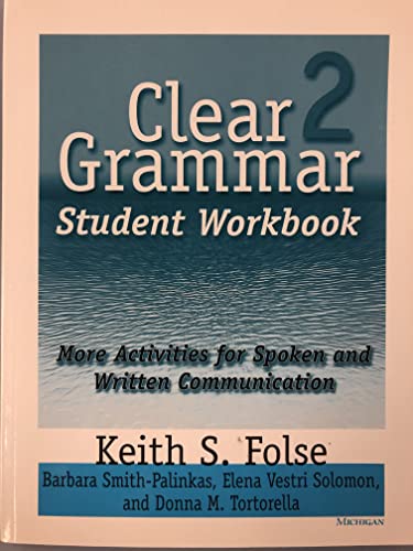 Beispielbild fr Clear Grammar 2 Student Workbook : More Activities for Spoken and Written Communication zum Verkauf von Better World Books