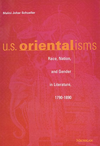 Beispielbild fr U.S. Orientalisms: Race, Nation, and Gender in Literature, 1790-1890 zum Verkauf von GF Books, Inc.