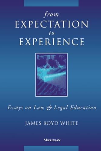 Beispielbild fr From Expectation to Experience: Essays on Law and Legal Education zum Verkauf von Monster Bookshop