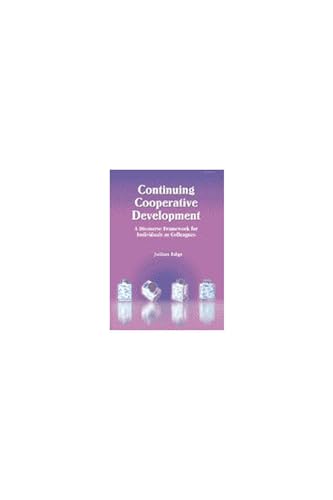 Stock image for Continuing Cooperative Development : A Discourse Framework for Individuals as Colleagues for sale by Better World Books