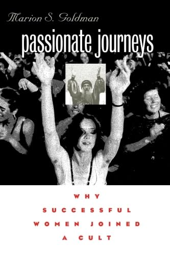 Beispielbild fr Passionate Journeys: Why Successful Women Joined a Cult zum Verkauf von HPB-Red