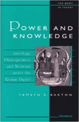 9780472088522: Power and Knowledge: Astrology, Physiognomics, and Medicine under the Roman Empire (The Body, In Theory: Histories Of Cultural Materialism)