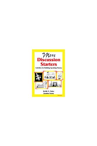 More Discussion Starters: Activities for Building Speaking Fluency (9780472088553) by Keith S. Folse; Jeanine Ivone