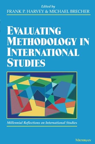 Stock image for Evaluating Methodology in International Studies (Millennial reflections on international studies) for sale by Decluttr