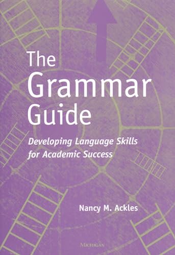 9780472088829: The Grammar Guide: Developing Language Skills for Academic Success