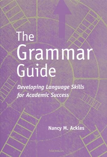 Imagen de archivo de The Grammar Guide: Developing Language Skills for Academic Success a la venta por BooksRun