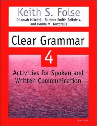 Beispielbild fr Clear Grammar 4 : Activities for Spoken and Written Communication zum Verkauf von Better World Books