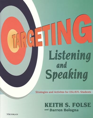 9780472088980: Targeting Listening and Speaking: Strategies and Activities for Esl/Efl Students