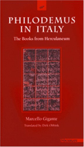 Philodemus in Italy. The Books from Herculaneum.
