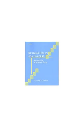 Reading Skills for Success: A Guide to Academic Texts (9780472089130) by Upton, Thomas A.