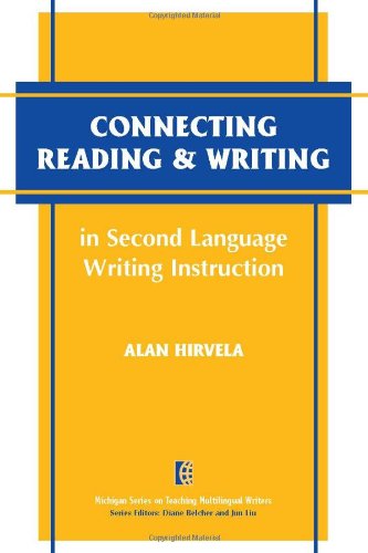 Stock image for Connecting Reading and Writing in Second Language Writing Instruction for sale by Better World Books