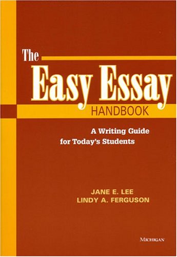 Imagen de archivo de The Easy Essay Handbook : A Guide to Writing for Today's Students a la venta por Better World Books: West