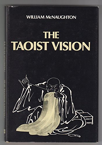 Beispielbild fr The Taoist Vision (Ann Arbor Paperbacks) zum Verkauf von Wonder Book