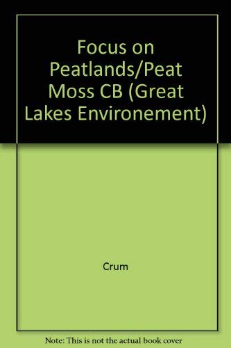 9780472093786: A Focus on Peatlands and Peat Mosses