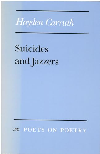9780472094196: Suicides and Jazzers (Poets on Poetry)