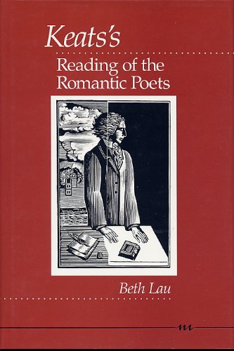 Keats's Reading of the Romantic Poets (9780472094370) by Lau, Beth
