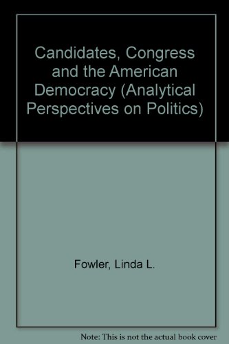 9780472094738: Candidates, Congress, and the American Democracy (Analytical Perspectives On Politics)