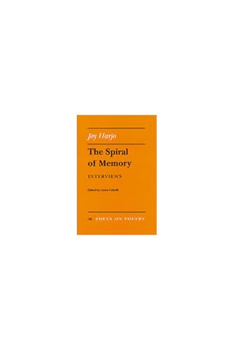 Imagen de archivo de The Spiral of Memory: Interviews (Poets On Poetry) a la venta por 3rd St. Books