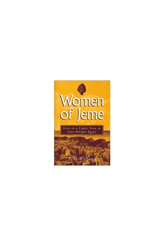 Women of Jeme: Lives in a Coptic Town in Late Antique Egypt