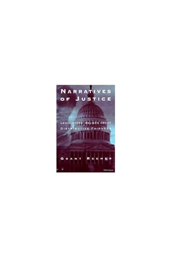 Stock image for Narratives of Justice: Legislators' Beliefs About Distributive Fairness for sale by Tiber Books