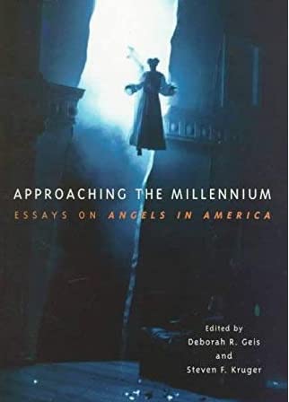 Imagen de archivo de Approaching the Millennium: Essays on Angels in America (THEATER: THEORY/TEXT/PERFORMANCE) a la venta por HPB-Red