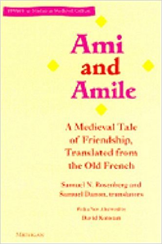 Stock image for Ami and Amile: A Medieval Tale of Friendship, Translated from the Old French (Stylus: Studies in Medieval Culture) for sale by Midtown Scholar Bookstore