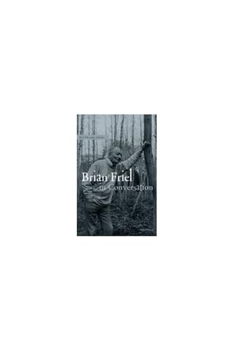 9780472097104: Brian Friel in Conversation (Theater: Theory/Text/Performance)